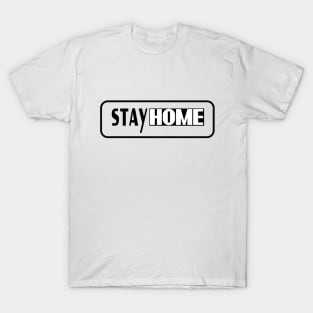 Stay At Home T-shirt T-Shirt